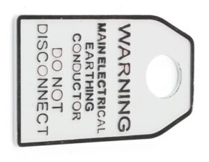 Domestic rod earth tag with do not disconnect warning